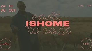 Fields x Мойчай.ру: онлайн-сет Ishome «East to East»