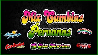 MIX CUMBIAS PERUANAS BAILABLES - DJ JOSE MARTINEZ (Grupo 5, Agua Marina, Armonia 10, Bareto & Más)