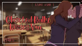 ASMR: closeted bully kisses you... [f4f] [enemies to lovers]