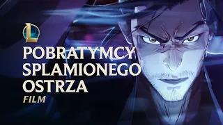 Pobratymcy Splamionego Ostrza | Film Duchowego Rozkwitu 2020 — League of Legends