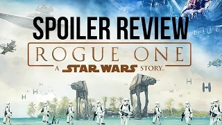 Rogue One Spoilers Discussion and Review