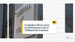 Comisión Mixta para las Relaciones con el Tribunal de Cuentas - 21/03/2024
