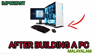 Guide: What to do AFTER building your computer Malayalam