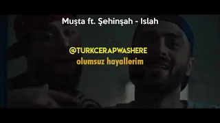 Muşta ft. Şehinşah - Islah Lirik + Klip Video