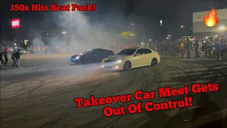 Takeover Car Meet Gets Out Of Control! (350z Hits Scat Pack)