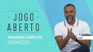 JOGO ABERTO - 19/04/2021 - PROGRAMA COMPLETO