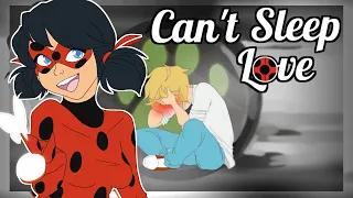 Can't Sleep Love - Miraculous Ladybug (meme)