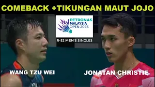 JONATAN CHRISTIE VS WANG TZU WEI : MALAYSIA OPEN 2023. COMEBACK LUAR BIASA JOJO.