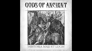 Gods of Ancient - Historia Mali Et Lucis [FULL ALBUM]