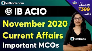 IB ACIO Preparation | November Current Affairs 2020 Questions | IB ACIO Current Affairs MCQ