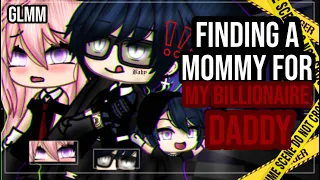 ✨•Finding a mommy for my billionaire daddy•✨|| Late special ✨|| GLMM || Gacha Life mini movie🎥💕