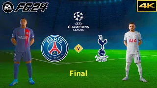 FC 24 - PSG vs. SPURS - UEFA CHAMPIONS LEAGUE FINAL - [4K]