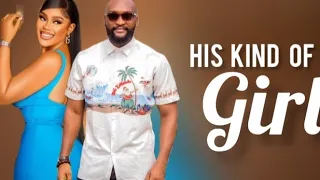 HIS KIND OF GIRL ( NEW MOVIE) CHIOMA NWAOHA, ZUBBY MICHAEL & GRANDMAMIPIKIN 2024