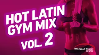 Workout Music Source // Hot Latin Gym Mix 2 // 32 Count (140-151 BPM)