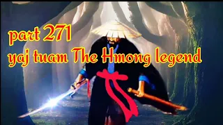 yaj tuam the hmong shaman warrior (part 271)22/12/2021