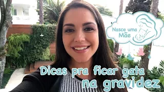 Dicas pra ficar gata na gravidez - Tatá Fersoza