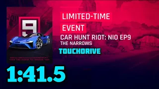 Asphalt 9 | Car Hunt Riot | Nio EP9 | Touch Drive -1:41.5 | Top 5℅ | The Narrows