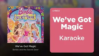 We've Got Magic - Karaoke Instrumental (Barbie And The Secret Door) With LYRICS