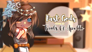 Past Gods react to Trials of Apollo || GCRV [ PJO/HoO/ToA ] P1/1 || Gacha Club