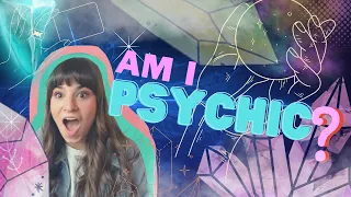 Am I Psychic?