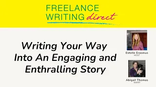 #83 Writing Your Way Into An Engaging and Enthralling Story Featuring Abigail Thomas
