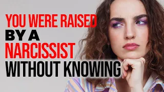 5 Signs You Were Raised by a Narcissist Without Knowing