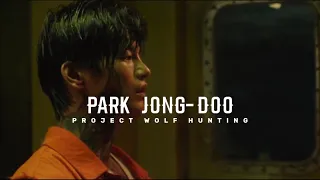 Park Jong-doo | Project Wolf Hunting | 4K logo-less scene pack • kiyoholic_