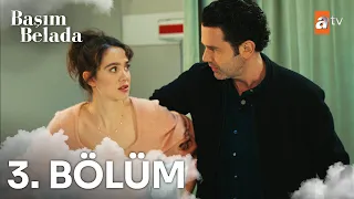 Başım Belada 3. Bölüm @atvturkiye