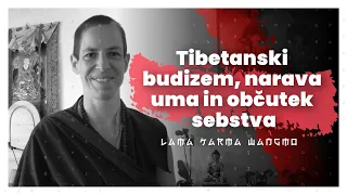 Tibetanski budizem, narava uma in občutek sebstva (Lama Karma Wangmo) — AIDEA Podkast #85