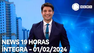 News 19 Horas - 01/02/2024