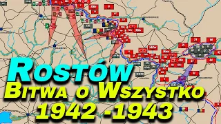 Bitwy Świata - Rostów - Bitwa o Wszystko. Grudzień 1942 - Styczeń 1943.