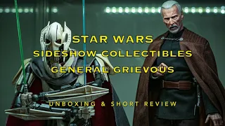 sideshow : general grievous unboxing & short review