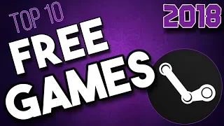 TOP 10 FREE Steam Games 2018 MULTIPLAYER