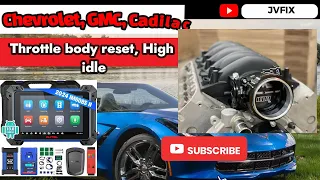 How to reset high/low idle on Chevrolet Tahoe, Silverado after Throttle body replacement or cleaning