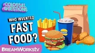 🍔🍟Who Invented Fast Food? | COLOSSAL QUESTIONS