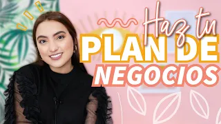 CÓMO HACER UN PLAN DE NEGOCIOS PASO A PASO PARA EMPRENDEDORES (BUSINESS PLAN) - Tati Uribe