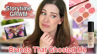 BRANDS THAT GHOSTED ME | STORY TIME GRWM