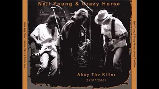 Standing In The Light Of Love     -     Neil Young & Crazy Horse - 2001