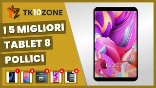 I 5 migliori tablet da 8 pollici