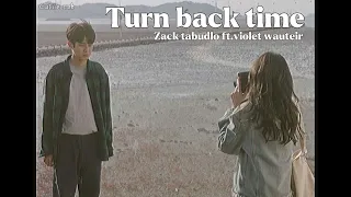 [THAI SUB/แปลไทย]Turn back time -zack tabudlo ft.violette wautier