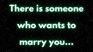 💌 There is someone who wants to marry you... | God Message Today | God Says | Angel Messages