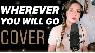 Wherever you will go - The Calling COVER