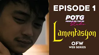 Lamentasyon Episode 1 (OFW WEB SERIES)