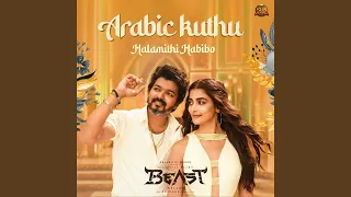 Arabic Kuthu - Halamithi Habibo (From "Beast")