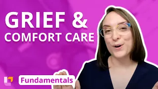 Stages and Types of Grief, Types of Comfort Care - Fundamentals of Nursing | @LevelUpRN