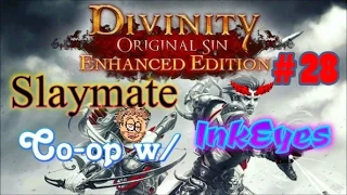 Divinity: Original Sin - Enhanced Edition Pt 28. Act 2 & Silverglen! Tactician Lone Wolf w/ InkEyes!