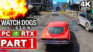 WATCH DOGS LEGION Gameplay Walkthrough Part 1 [4K 60FPS PC NVIDIA RTX] - No Commentary (FULL GAME)