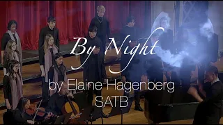 "By Night" SATB by Elaine Hagenberg