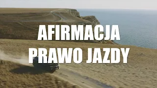 Zdam prawo jazdy 🚗 | Afirmacja & Manifestacja