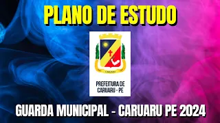 GUARDA MUNICIPAL - CARUARU PE 2024 - PLANO DE ESTUDO